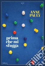 Prima che mi sfugga. E-book. Formato EPUB ebook