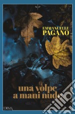 Una volpe a mani nude. E-book. Formato EPUB