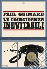 Le coincidenze inevitabili. E-book. Formato EPUB