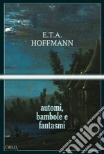 Automi, bambole e fantasmi. E-book. Formato EPUB ebook