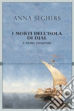 I morti dell'isola di Djal e altre leggende. E-book. Formato EPUB ebook