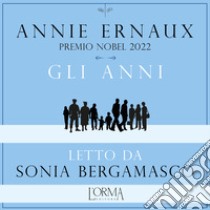 Gli anni. Audiolibro. Download MP3 ebook di Annie Ernaux