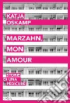 Marzahn, mon amour. Storie di una pedicure. E-book. Formato EPUB ebook di Katja Oskamp