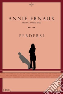 Perdersi. E-book. Formato EPUB ebook di Annie Ernaux