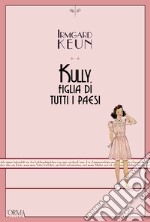 Kully, figlia di tutti i paesi. E-book. Formato EPUB ebook