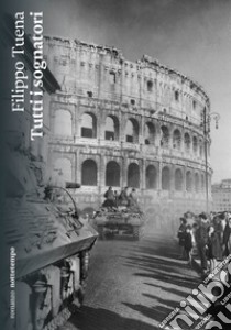 Tutti i sognatori. E-book. Formato EPUB ebook di Filippo Tuena