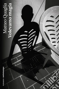 Volevamo magia. E-book. Formato EPUB ebook