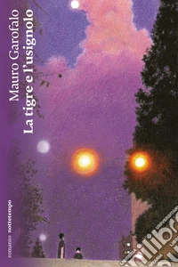 La tigre e l'usignolo. E-book. Formato EPUB ebook