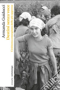 Destini senza voce: L'esistenza emarginata delle più oppresse. E-book. Formato EPUB ebook
