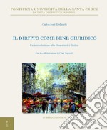 Il diritto come bene giuridico: Un'introduzione sulla filosofia del diritto. E-book. Formato EPUB ebook