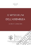 Il mysterium dell'Assemblea: Alla radice di un problema attuale. E-book. Formato EPUB ebook di Pilar Río