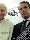 The Spokesman Behind Saint John Paul II: Professional Memories of Navarro-Valls’ Friends and Colleagues. E-book. Formato PDF ebook