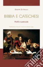 Bibbia e catechesi: Profili e percorsi. E-book. Formato PDF