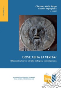 Dove abita la verità?. E-book. Formato PDF ebook di Claudio Tagliapietra