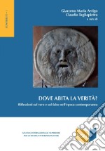 Dove abita la verità?. E-book. Formato PDF ebook