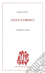 Legge e libertà: L'originalità cristiana. E-book. Formato PDF ebook