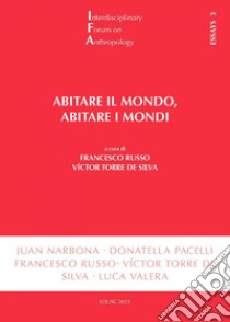 Abitare il mondo, abitare i mondi. E-book. Formato PDF ebook di Francesco Russo