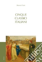 Cinque classici italiani. E-book. Formato PDF