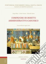 Compendio di diritto amministrativo canonico: Terza edizione aggiornata. E-book. Formato PDF