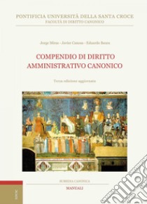Compendio di diritto amministrativo canonico: Terza edizione aggiornata. E-book. Formato EPUB ebook di Javier Canosa