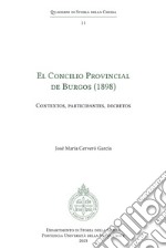 El Concilio Provincial de Burgos (1898): Contextos, participantes, decretos. E-book. Formato PDF ebook