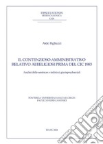 Il contenzioso amministrativo relativo ai religiosi prima del CIC 1983: Analisi delle sentenze e indirizzi giurisprudenziali. E-book. Formato PDF ebook