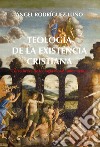 Teología de la existencia cristiana: Curso breve de teología moral fundamental. E-book. Formato EPUB ebook di Angel Rodríguez Luño