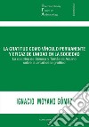 La gratitud como vínculo permanente y eficaz de unidad en la sociedad: La doctrina de Séneca y Tomás de Aquino sobre la virtud de la gratitud. E-book. Formato EPUB ebook di Ignacio Moyano Gómez