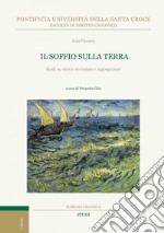 Il soffio sulla terra: Studi su diritto ecclesiale e aggregazioni. E-book. Formato PDF ebook