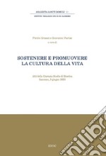 Sostenere e promuovere la cultura della vita. E-book. Formato PDF ebook