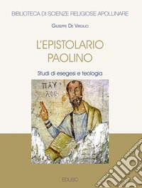 L'epistolario paolino: Studi di esegesi e teologia. E-book. Formato EPUB ebook