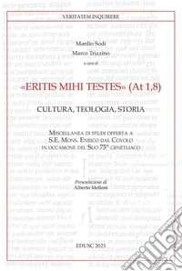 Eritis mihi testes (At 1,8): Cultura, teologia, storia. E-book. Formato PDF ebook