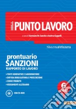 Il Punto Lavoro 6/2022 - Prontuario Sanzioni Rapporto di Lavoro con CD-ROM. E-book. Formato PDF