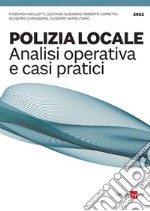 Polizia locale, analisi operativa e soluzione di casi pratici. E-book. Formato PDF ebook