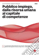 Pubblico impiego: dalla risorsa umana al capitale di competenze. E-book. Formato PDF ebook