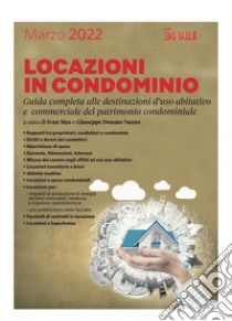 Locazioni in condominio: Guida completa alle destinazioni d'uso abitativo e commerciale del patrimonio condominiale. E-book. Formato PDF ebook di Ivan Meo