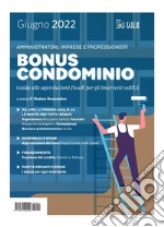 Bonus Condominio 2022: Guida alle agevolazioni fiscali per gli interventi edilizi. E-book. Formato PDF