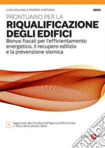 Prontuario per la riqualificazione degli edifici. E-book. Formato PDF ebook di Luca Rollino