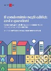 Il Condominio negli edifici: casi e questioni: Trenta fattispecie di diritto condominiale risolte dalle sentenze e dalla dottrina. E-book. Formato PDF ebook di Antonio Scarpa