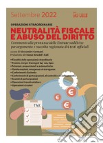 Operazioni straordinarie - Neutralità fiscale e abuso del diritto: Commento alle pronunce dell’agenzia delle Entrate suddivise per argomento e raccolta ragionata dei testi ufficiali. E-book. Formato PDF ebook