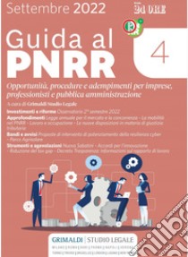 Guida al PNRR 4: Opportunità, procedure e adempimenti per imprese, professionisti e pubblica amministrazione. E-book. Formato PDF ebook di Studio Grimaldi Legale