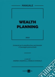 Wealth planning. E-book. Formato PDF ebook di Andrea Vasapolli