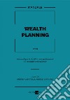 Wealth planning. E-book. Formato PDF ebook di Andrea Vasapolli