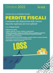 Codice delle interpretazioni - Perdite fiscali. E-book. Formato PDF ebook di Giorgio Gavelli