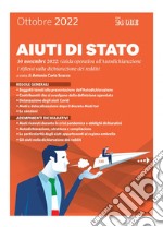 Aiuti di Stato: 30 novembre 2022: guida operativa all’Autodichiarazione. I riflessi sulla dichiarazione dei redditi. E-book. Formato PDF ebook