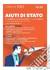 Aiuti di Stato: 30 novembre 2022: guida operativa all’Autodichiarazione. I riflessi sulla dichiarazione dei redditi. E-book. Formato PDF ebook