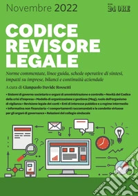 Codice revisore legale 2022: Norme commentate, linee guida, schede operative di sintesi, impatti su imprese, bilanci e continuità aziendale. E-book. Formato PDF ebook
