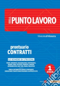 Il Punto Lavoro 1/2023 - Prontuario Contratti. E-book. Formato PDF ebook di AA.VV.