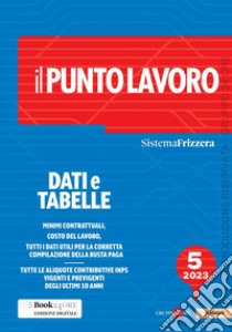 Il Punto Lavoro 5/2023 - Dati e tabelle. E-book. Formato PDF ebook di AA.VV.