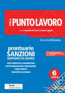 Il Punto Lavoro 6/2023 - Prontuario Sanzioni Rapporto di Lavoro. E-book. Formato PDF ebook di Andrea Cappelli